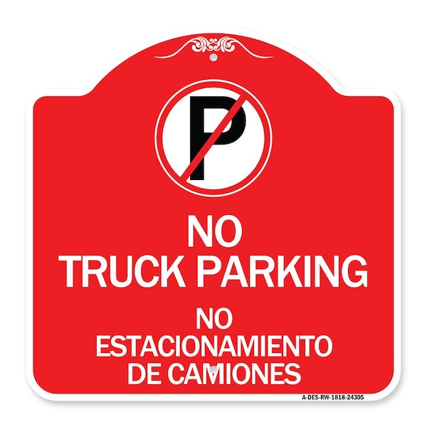 Bilingual No Parking No Truck Parking No Estacionamiento De Camiones Alum, 18" x 18", RW-1818-24305